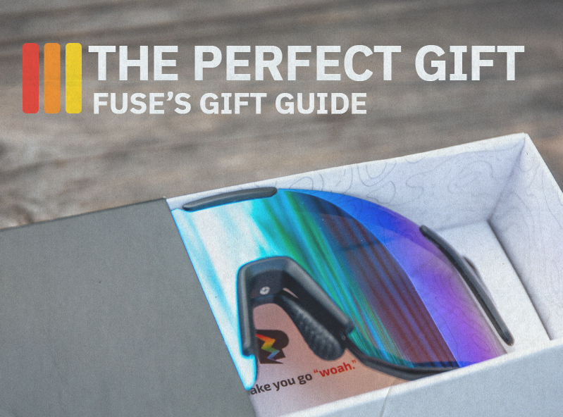 The Perfect Gift: Fuse Gift Guide